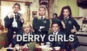 Home Page - Derry Girls Poster